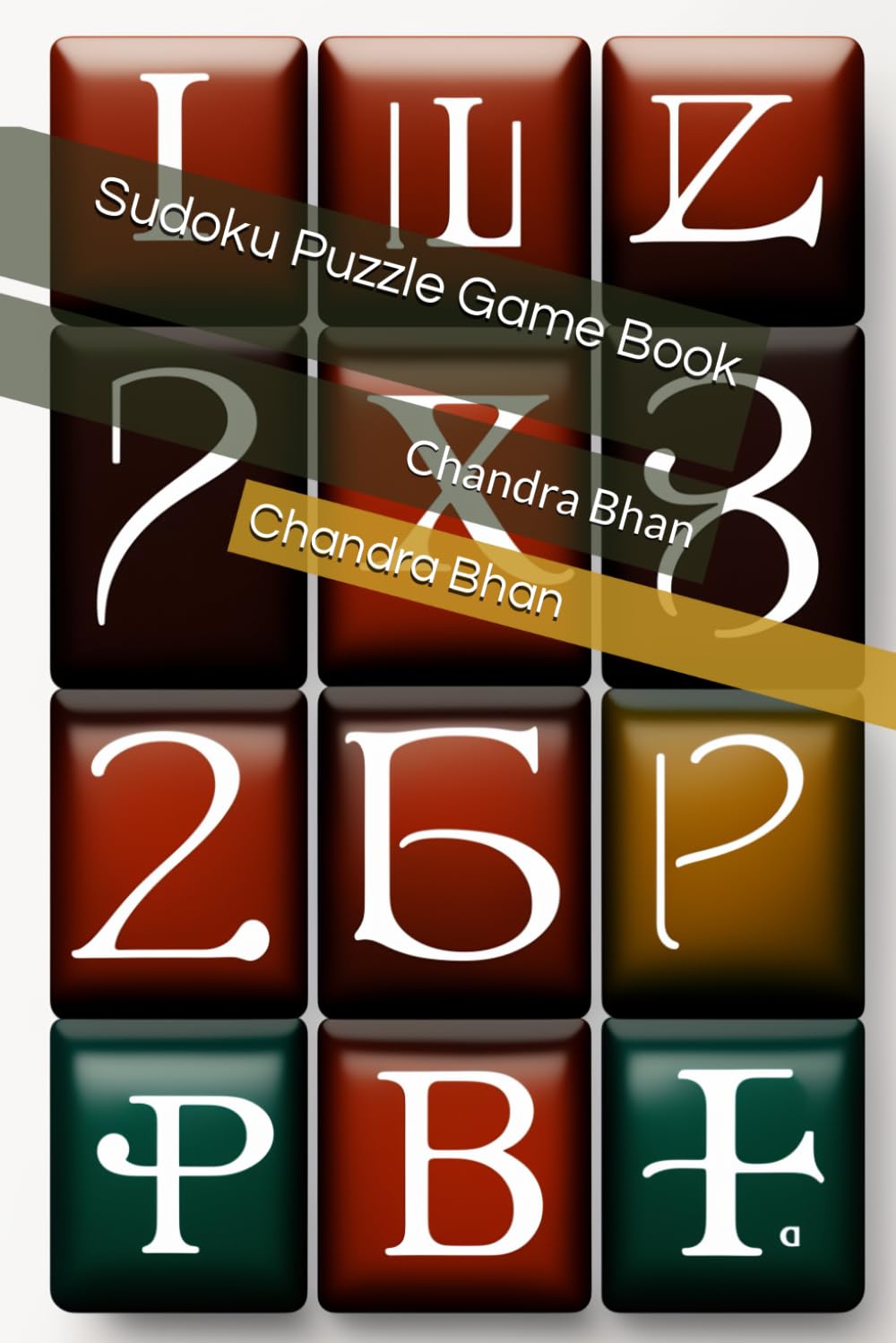 Sudoku Puzzle Game Book: Chandra Bhan