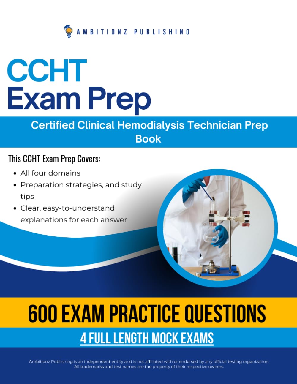 CCHT Exam prep: NNCC CCHT Practice Tests book with 600 Exam-Style Practice Questions, 4 Mock Tests, and Clear Explanations for the Certified Clinical Hemodialysis Technician Exam