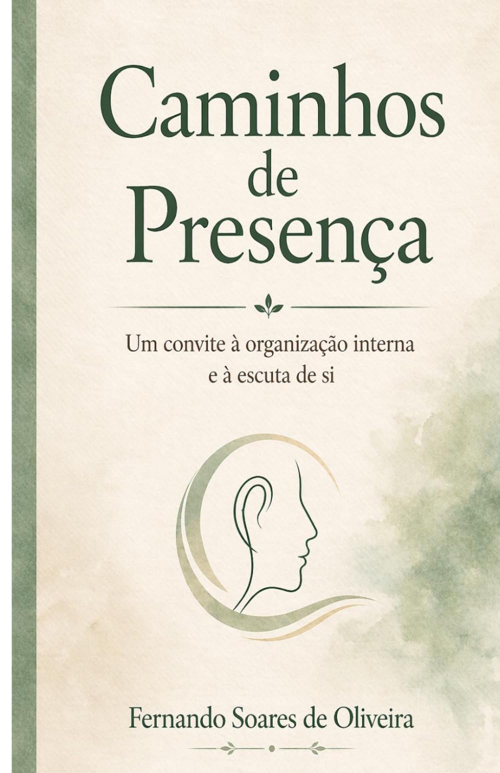 Caminhos de Presença: Um convite à organização interna e à escuta de si
