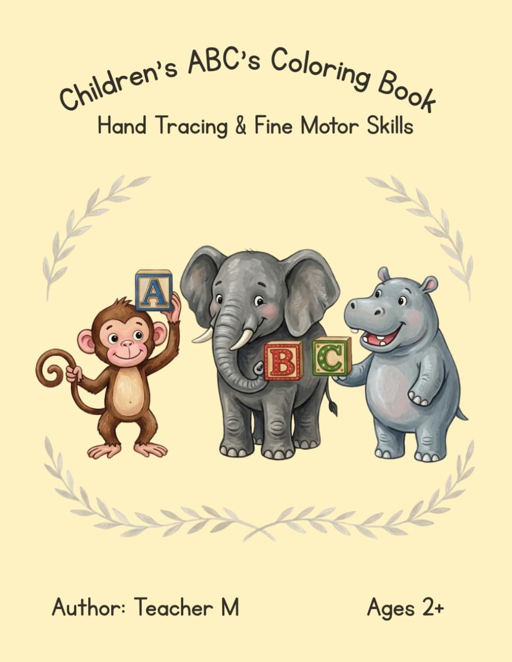 Children's ABS's Coloring Book: Hand Tracing & Fine Motor Skill