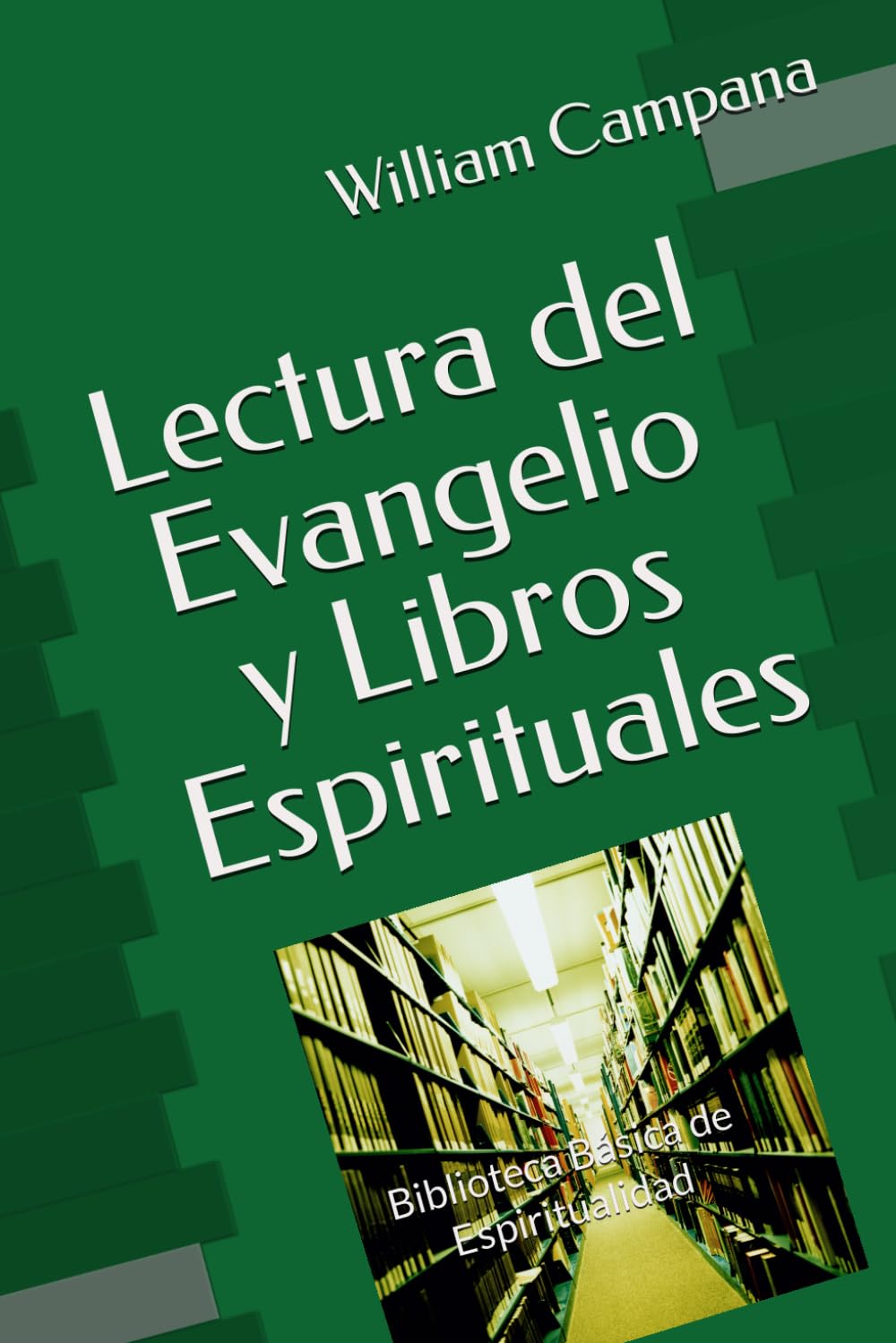 Lectura del Evangelio y Libros Espirituales (Biblioteca Básica de Espiritualidad)