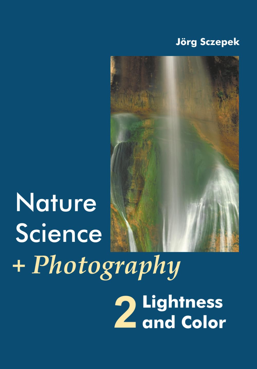 Nature Science + Photography 2 Lightness and Color