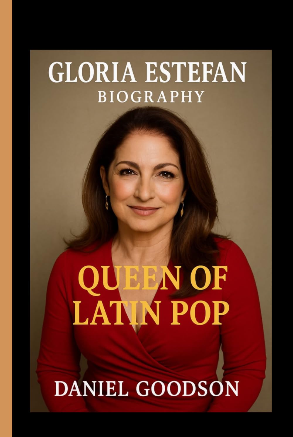 GLORIA ESTEFAN: Queen of Latin Pop