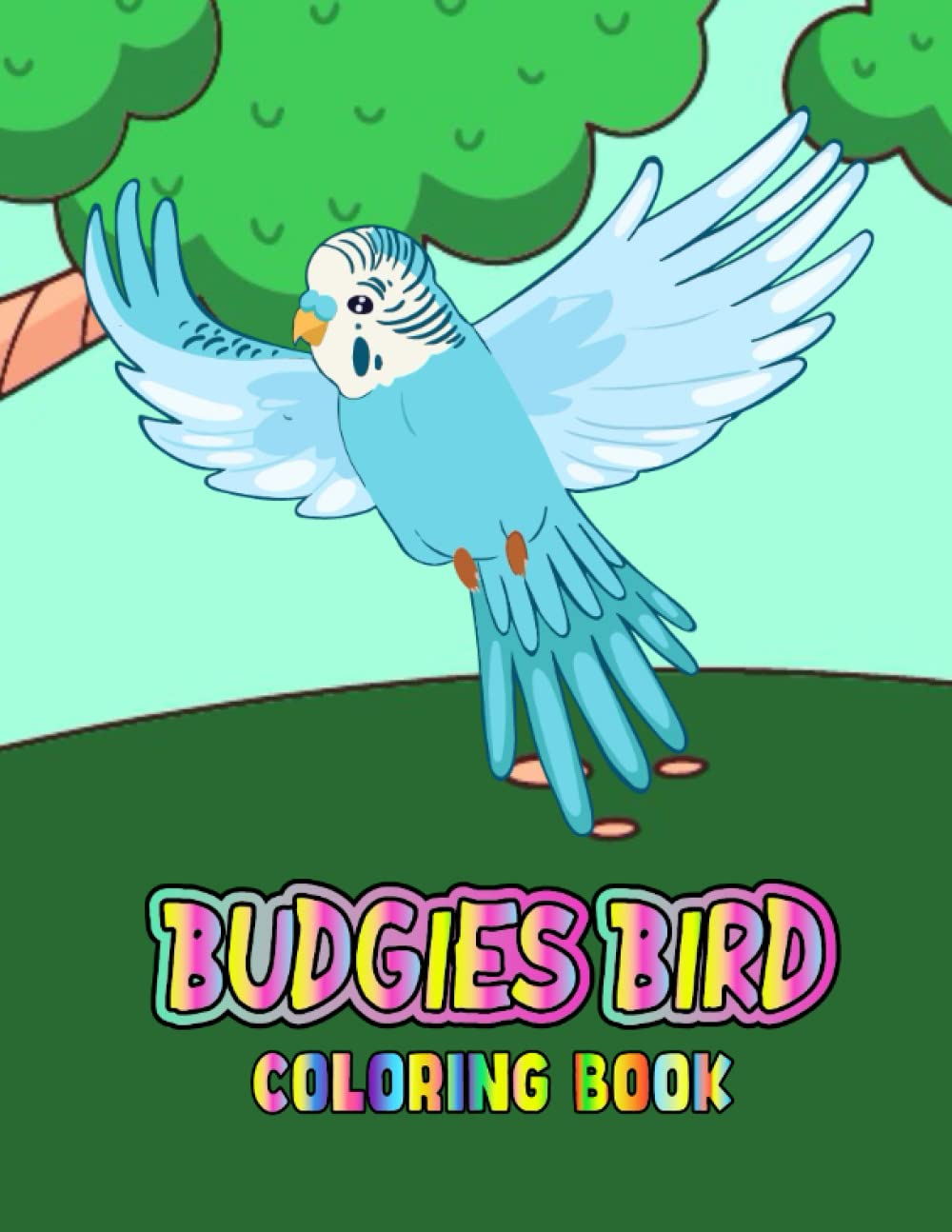 Budgies Bird Coloring Book: Stress Relieving Easy Illustrations To Fun Color Magical Budgies Bird Page For Preschool Children Activity