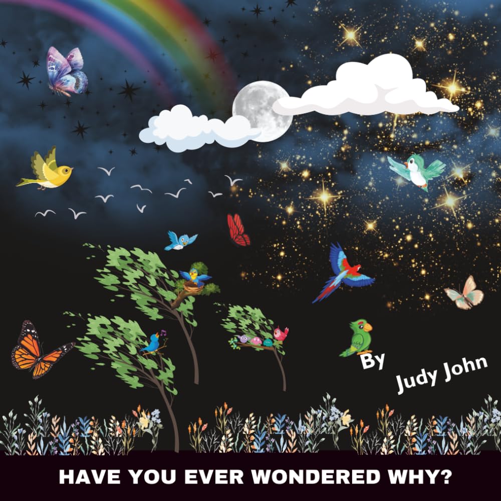 Have You Ever Wondered Why?