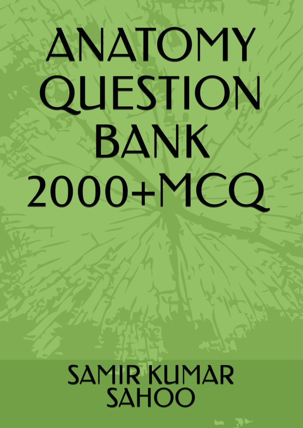 ANATOMY QUESTION BANK 2000+MCQ