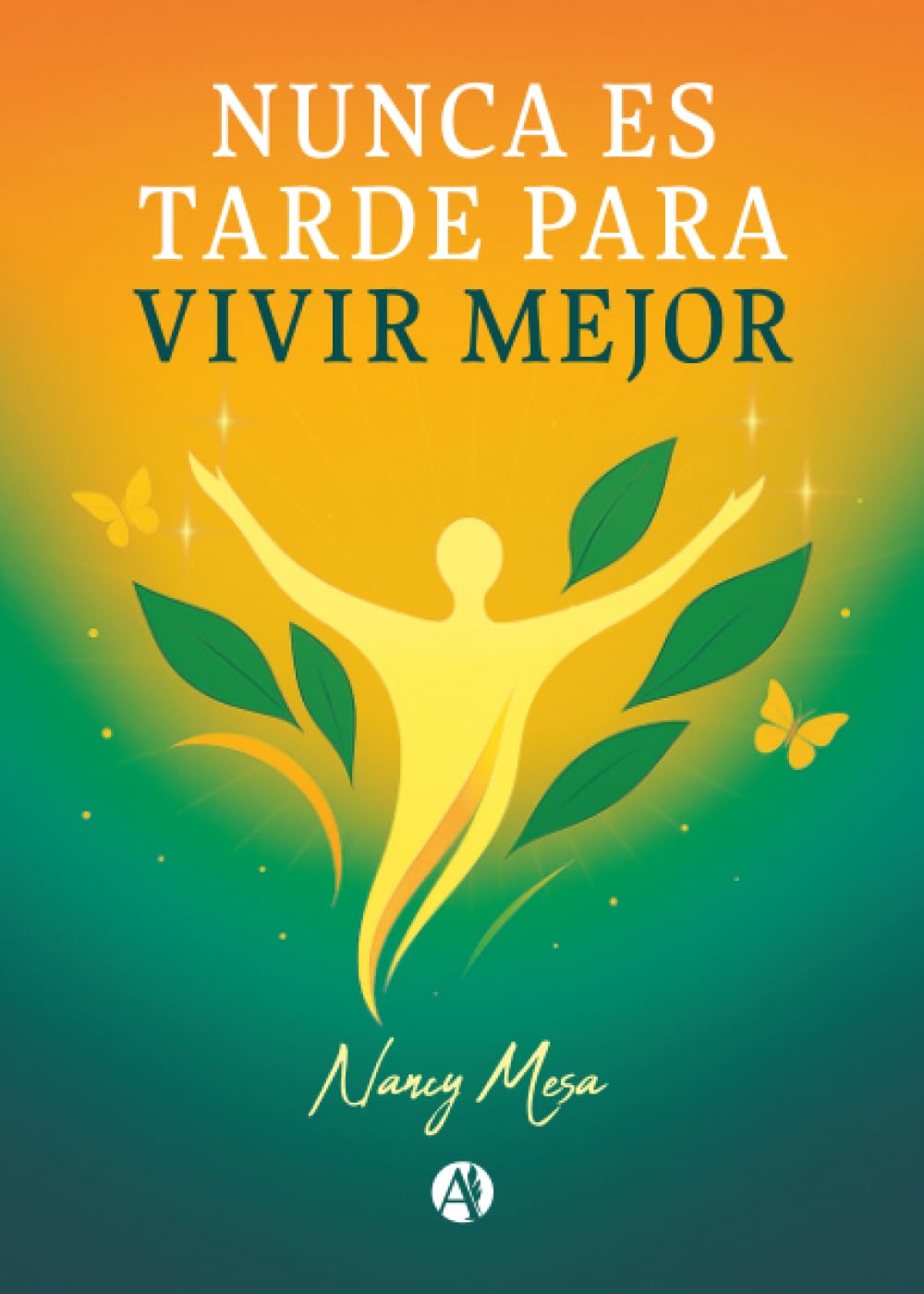 Nunca es tarde para vivir mejor