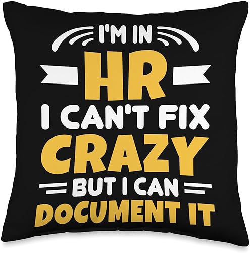 Gifts for HR Manager & Human Resources Team Fix Crazy But Can Document It - Almohada de gestión de recursos humanos, 16 x 16 pulgadas, multicolor