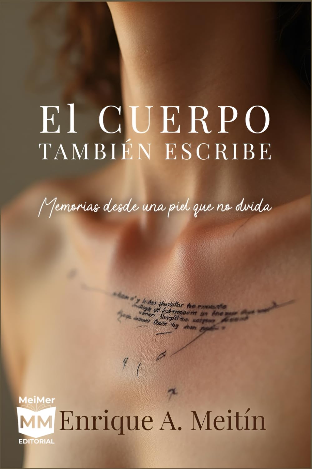 El cuerpo también escribe: Memoria, deseo y la fuerza de no callar