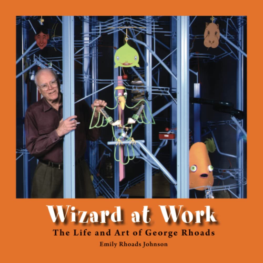 Wizard at Work: The Life and Art of George Rhoads