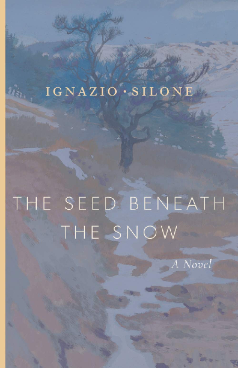 The Seed Beneath the Snow (The Abruzzo Trilogy) Paperback – December 4, 2019