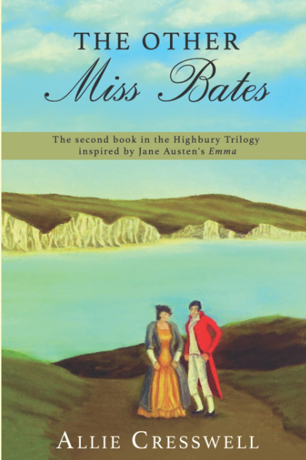 The Other Miss Bates: The second book in the Highbury Trilogy, inspired by Jane Austen's 'Emma': 2