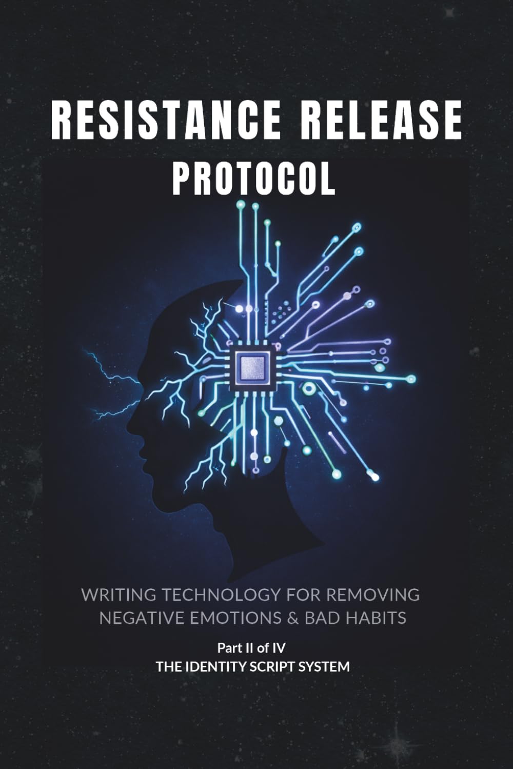 The Resistance Release Protocol (The Identity Scripts System)      Paperback – March 16, 2026