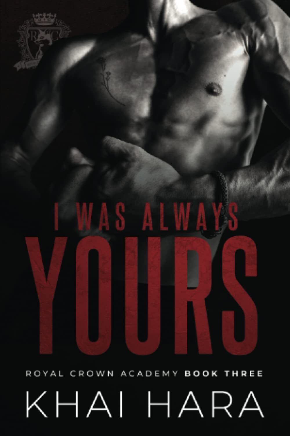 I Was Always Yours (RCA: Royal Crown Academy, Band 3)