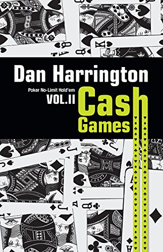 Cash Games. Como Ganhar em Cash Games de No-Limit Hold'em - Volume 2