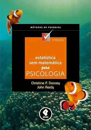 Estatística sem matemática para psicologia