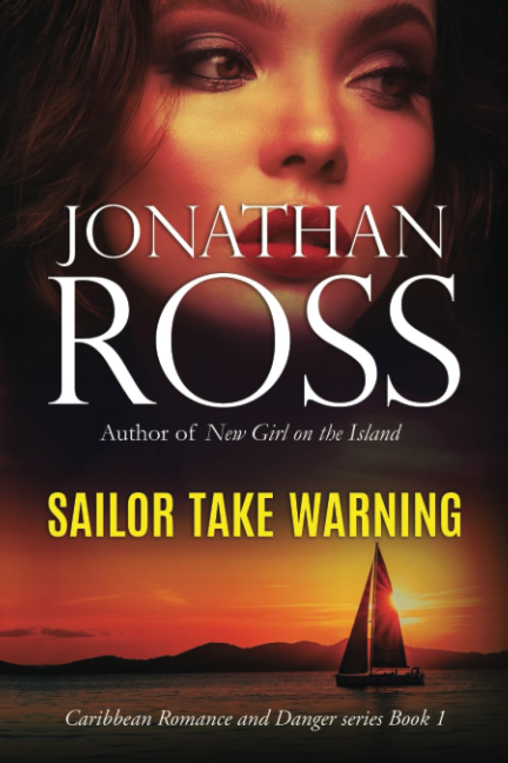 Sailor Take Warning (Caribbean Romance and Danger)
