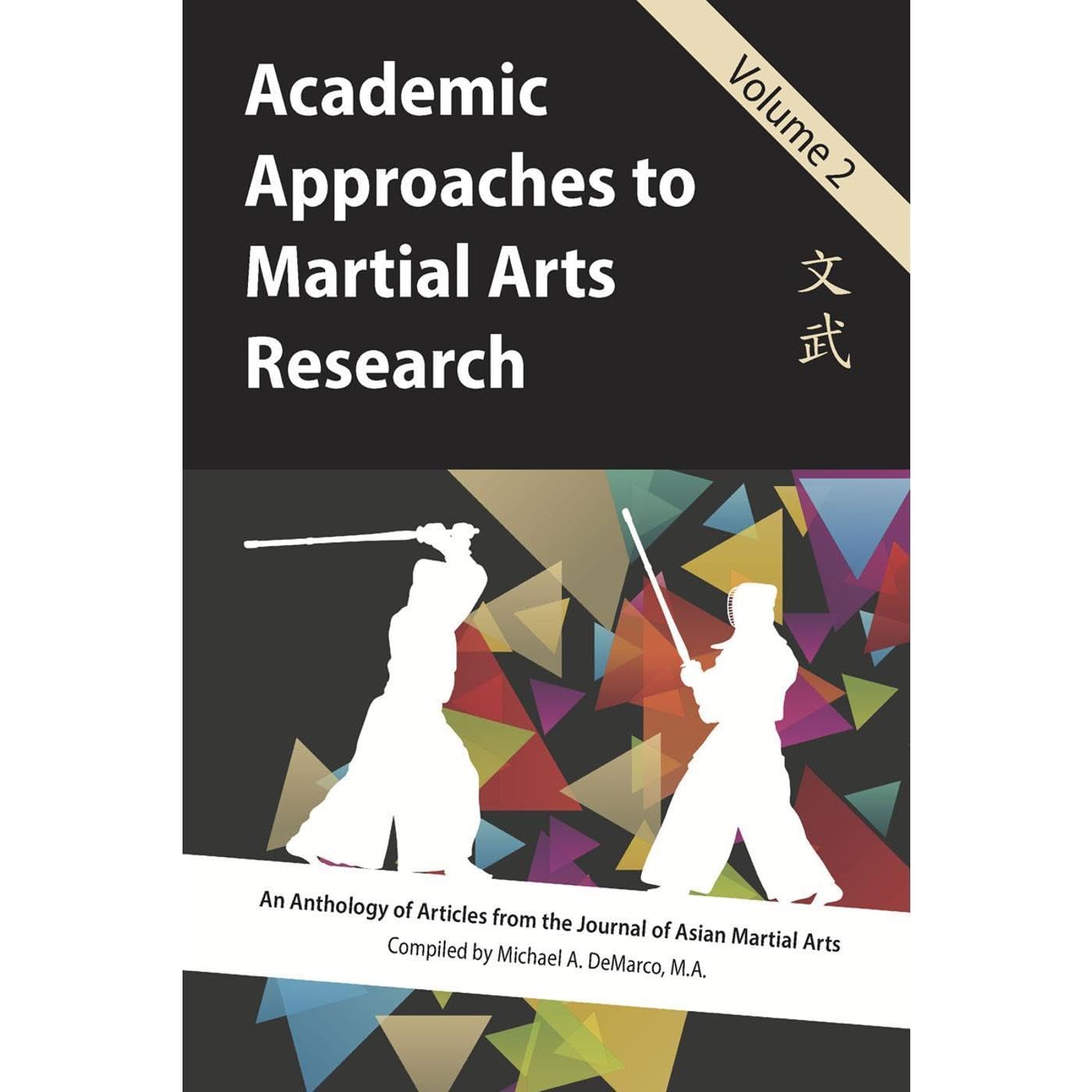 Academic Approaches to Martial Arts Research, Vol. 2
