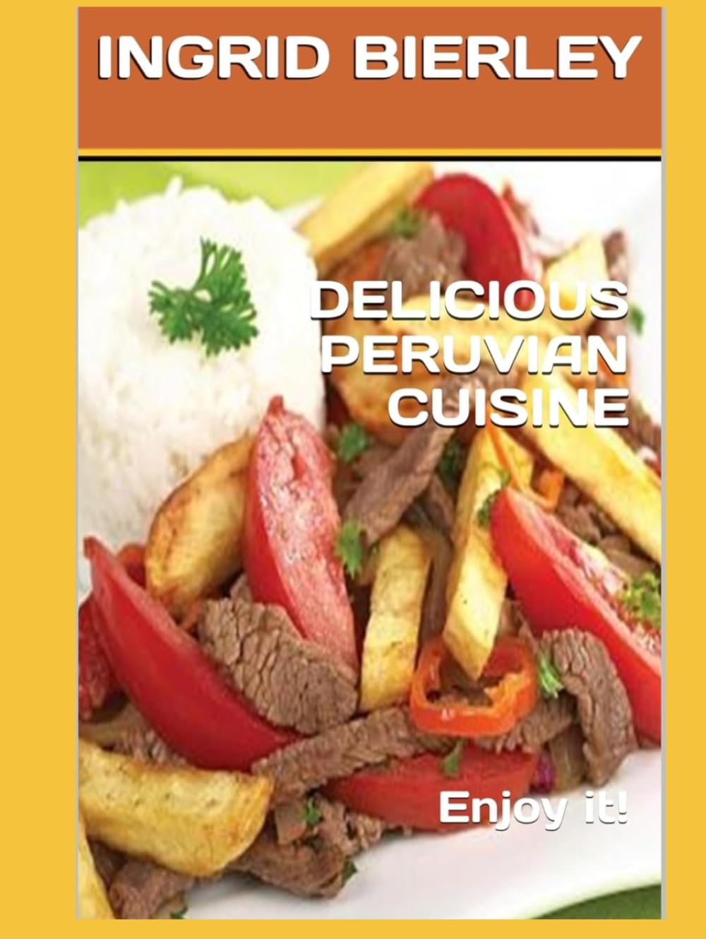 DELICIOUS PERUVIAN CUISINE: Enjoy it!