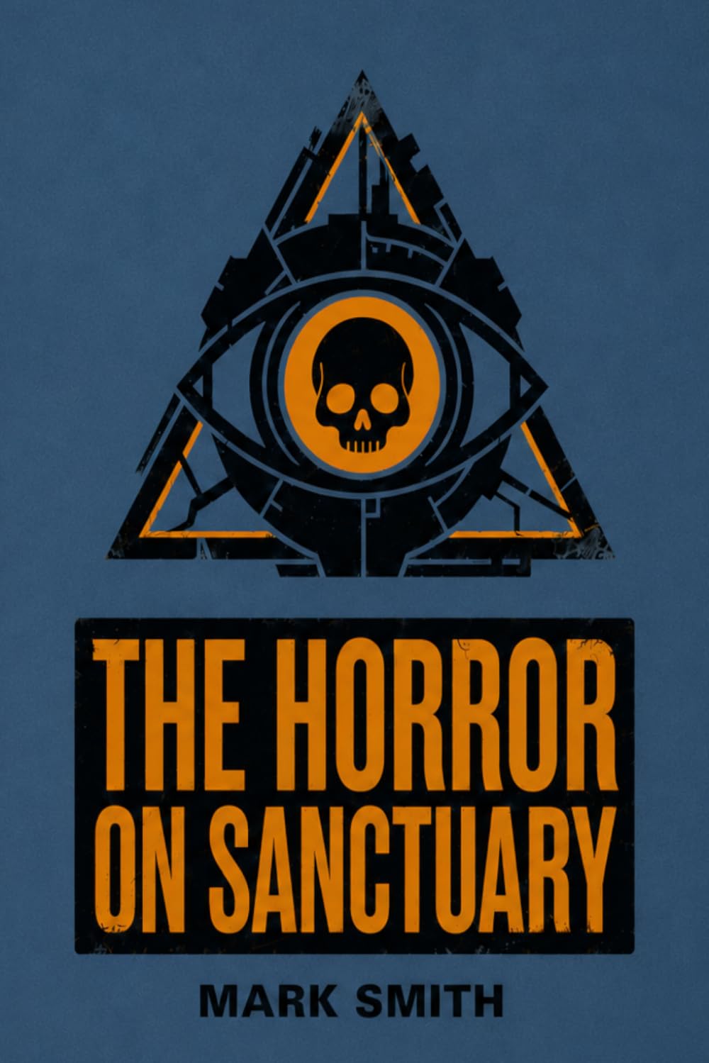 The Horror on Sanctuary: A Sci Fi Horror Epic