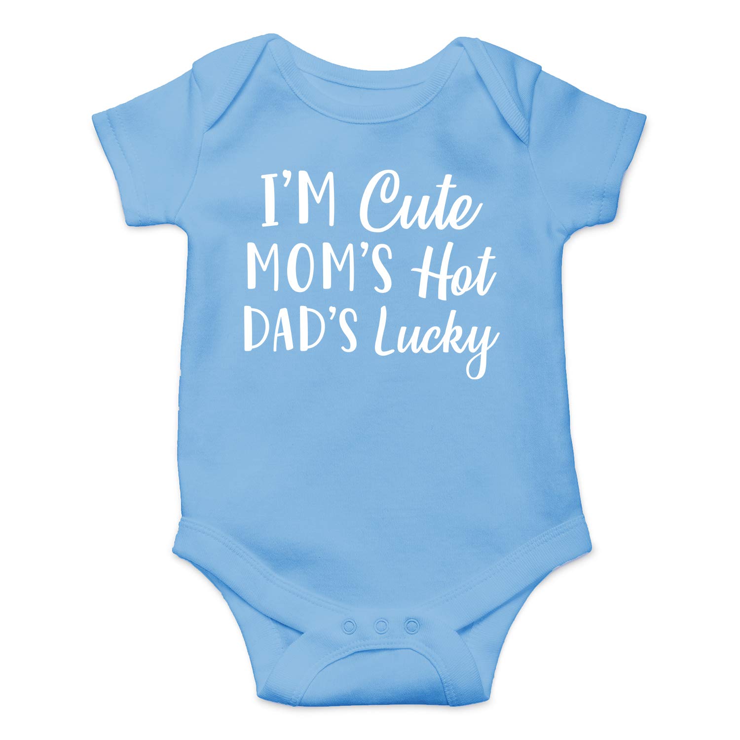 I'm Cute Mom's Hot Dad's Lucky - Funny Baby Essentials Bodysuit - Baby Boy Clothes Newborn Outfit