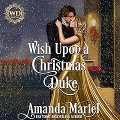 Wish upon a Christmas Duke: Fated for a Rogue Audiolibro Por Amanda Mariel, Wayward Dukes arte de portada