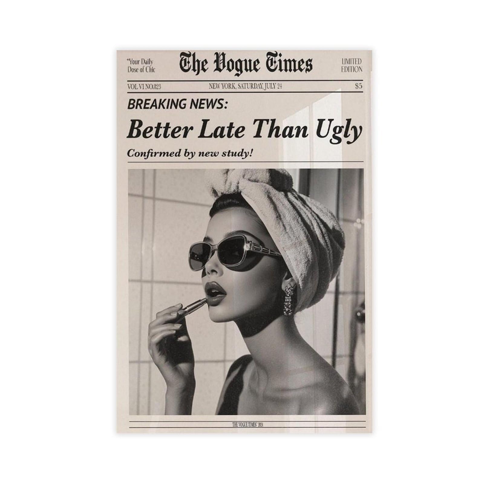 BNCEDJK Better Late Than Ugly Print Canvas Poster Bedroom Decor Landscape Decor Gift 12x18inch(30x45cm)