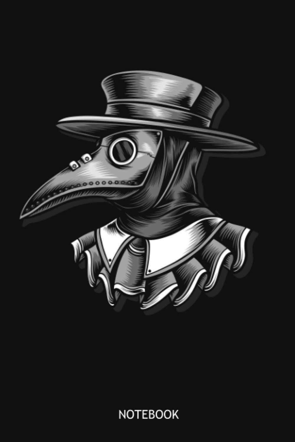 Notebook: Plague Doctor Journal Notebook Gift Blank Lined Pages