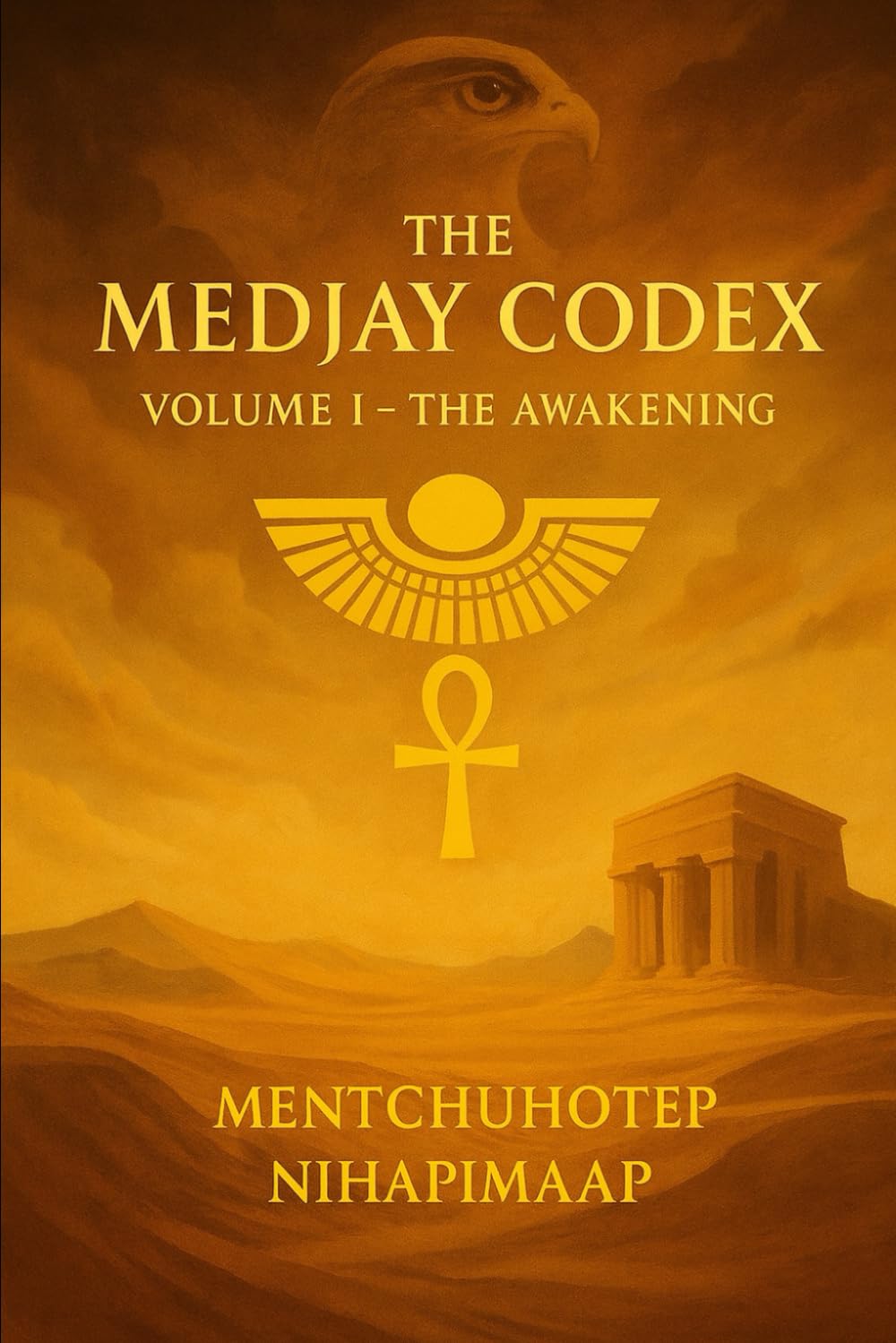 The Medjay Codex: Volume 1 (The Medjay Codex Volume Number: 1)