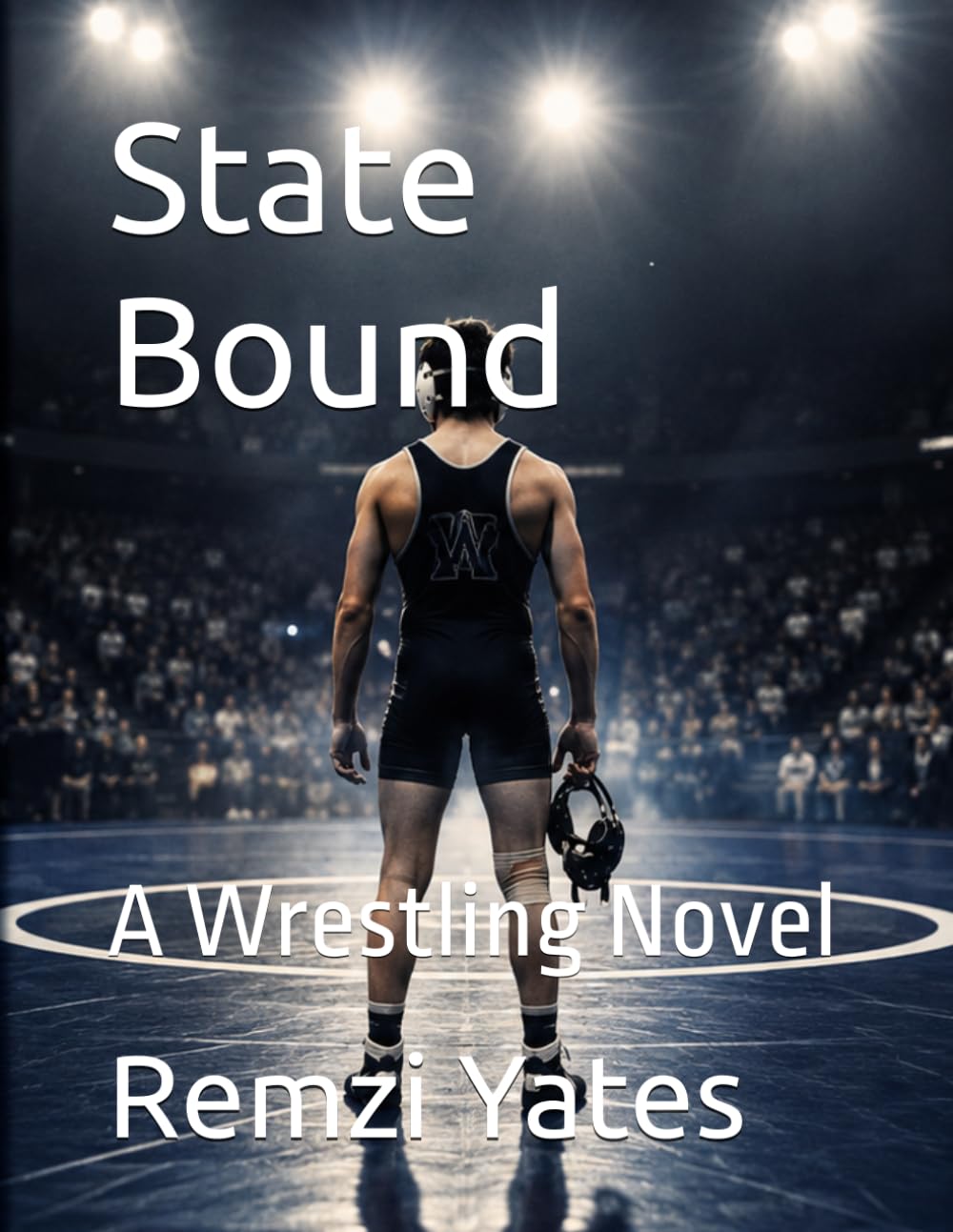 State Bound: A Wrestling Novel