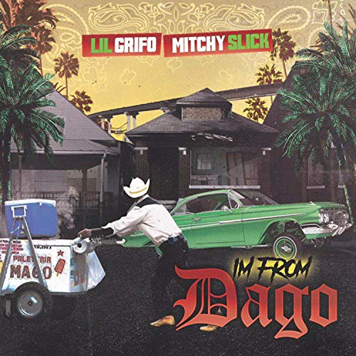 I'm From Dago [Explicit]