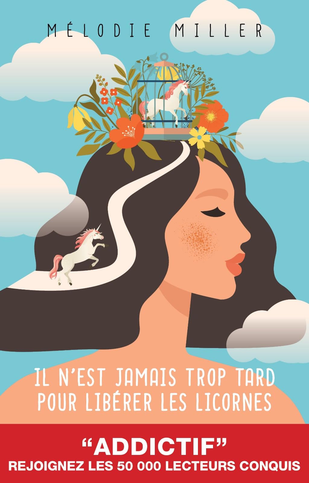 Il n'est jamais trop tard pour libérer les licornes (MANON t. 1)