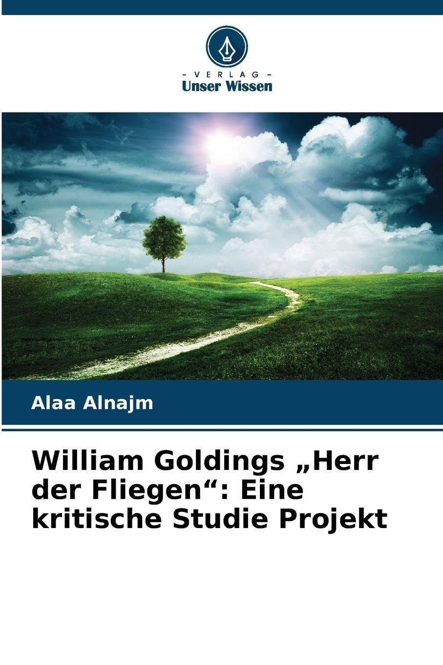 William Goldings „Herr der Fliegen": Eine kritische Studie Projekt