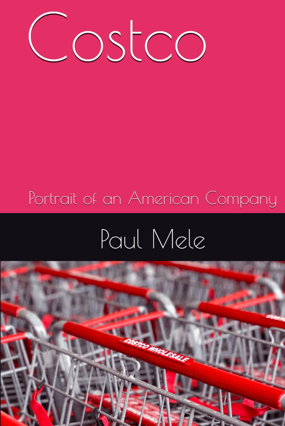 Costco: Portrait of an American Company (Company Portraits)