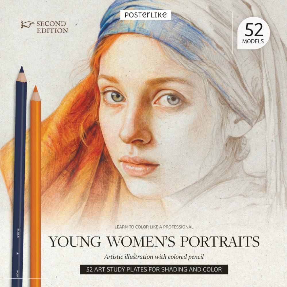Learn to color like a professional Young Women's Portraits. Artistic illustration with colored pencil: Techniques and Secrets to Capture the Essence of Female Youth