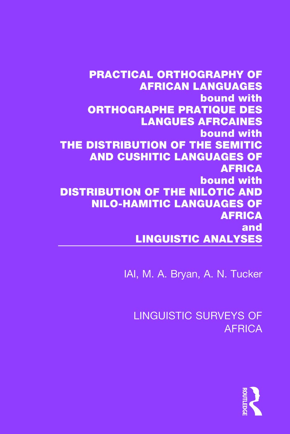 Practical Orthography of African Languages (Linguistic Surveys of Africa)      1st Edition