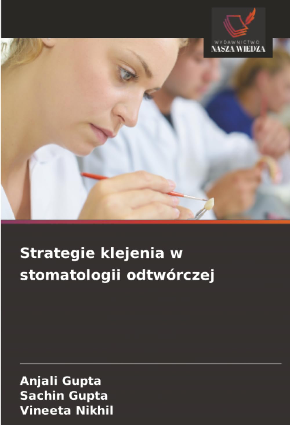 Strategie klejenia w stomatologii odtwórczej