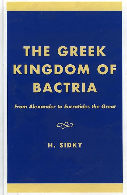 Portada de Greek Kingdom of Bactria: From Alexander to Eucratides the Great