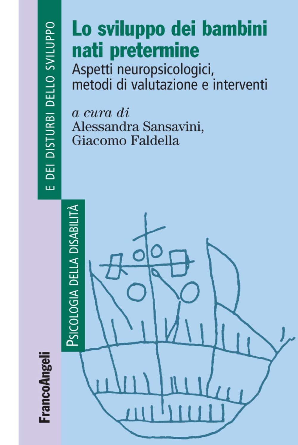 Lo Sviluppo Dei Bambini Nati Pretermine. Aspetti Neuropsicologici, Metodi Di Valutazione E Interventi - 4