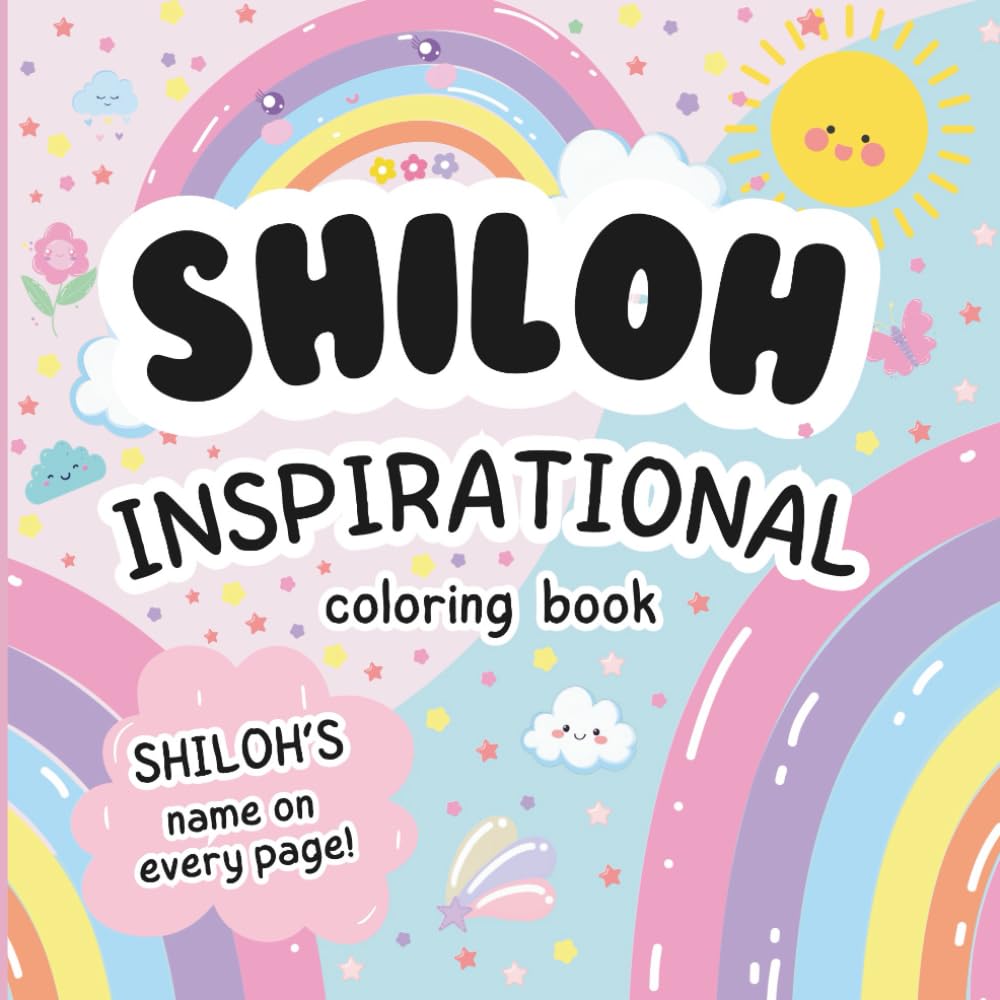 Shiloh Inspirational Coloring Book: Personalized Just for Shiloh – Shiloh's Name Appears on Every Coloring Page