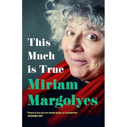 This Much is True: 'There's never been a memoir so packed with eye-popping, hilarious and candid stories' DAILY MAIL