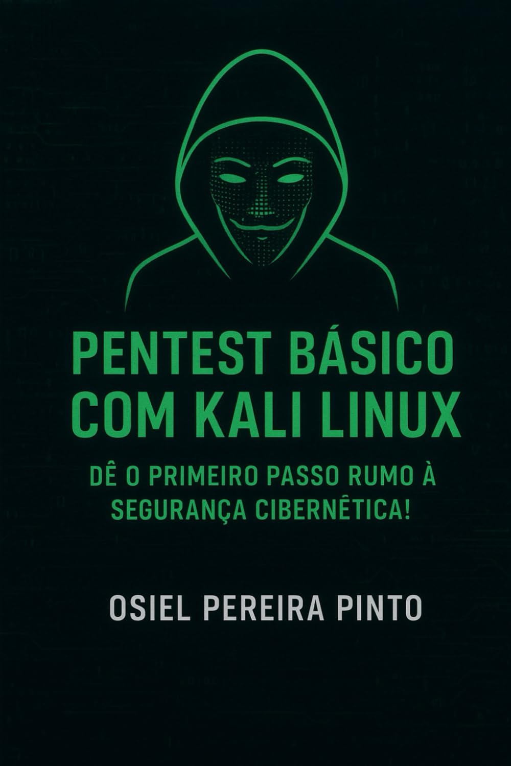 Pentest Básico com Kali Linux em fonte tecnológica.: Dê o primeiro passo rumo à segurança cibernética