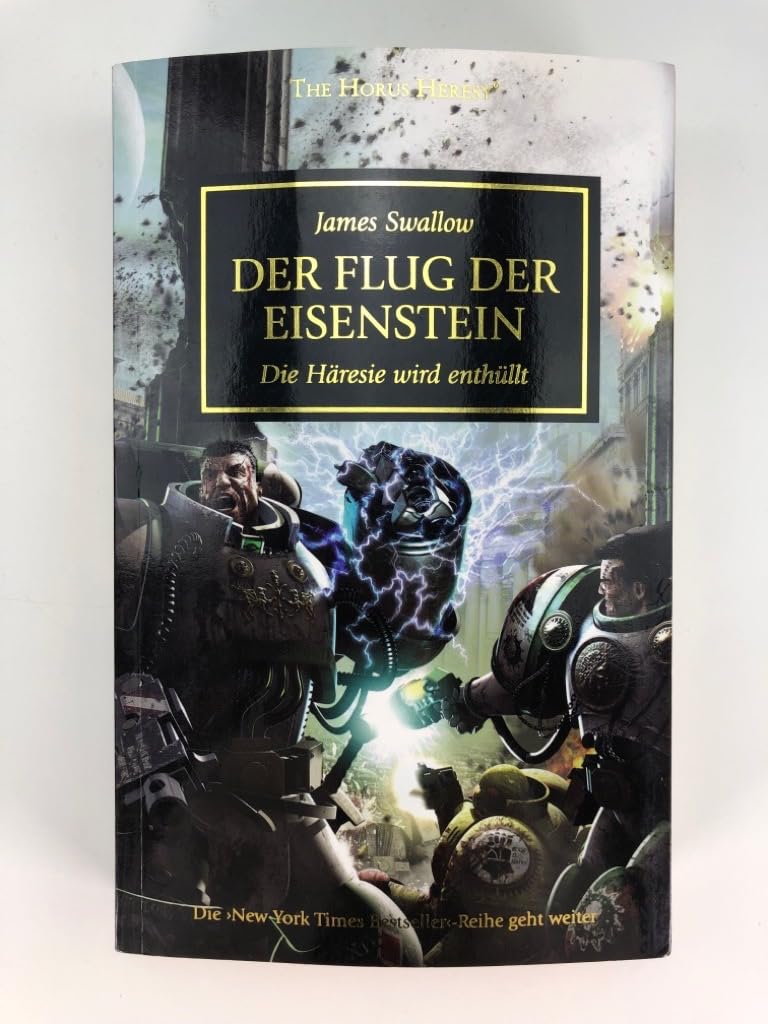 Horus Heresy - Der Flug der Eisenstein: Die Heresie wird enthüllt