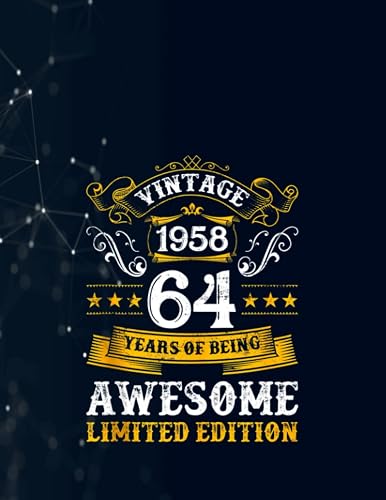 64 Years Old 64th Birthday Vintage 1958 Limited Edition Notebook 130 Pages / Large 8.5''x11''