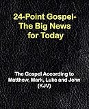 24-Point Gospel The Big News for Today