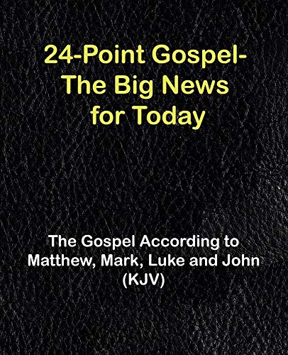 24-Point Gospel The Big News for Today