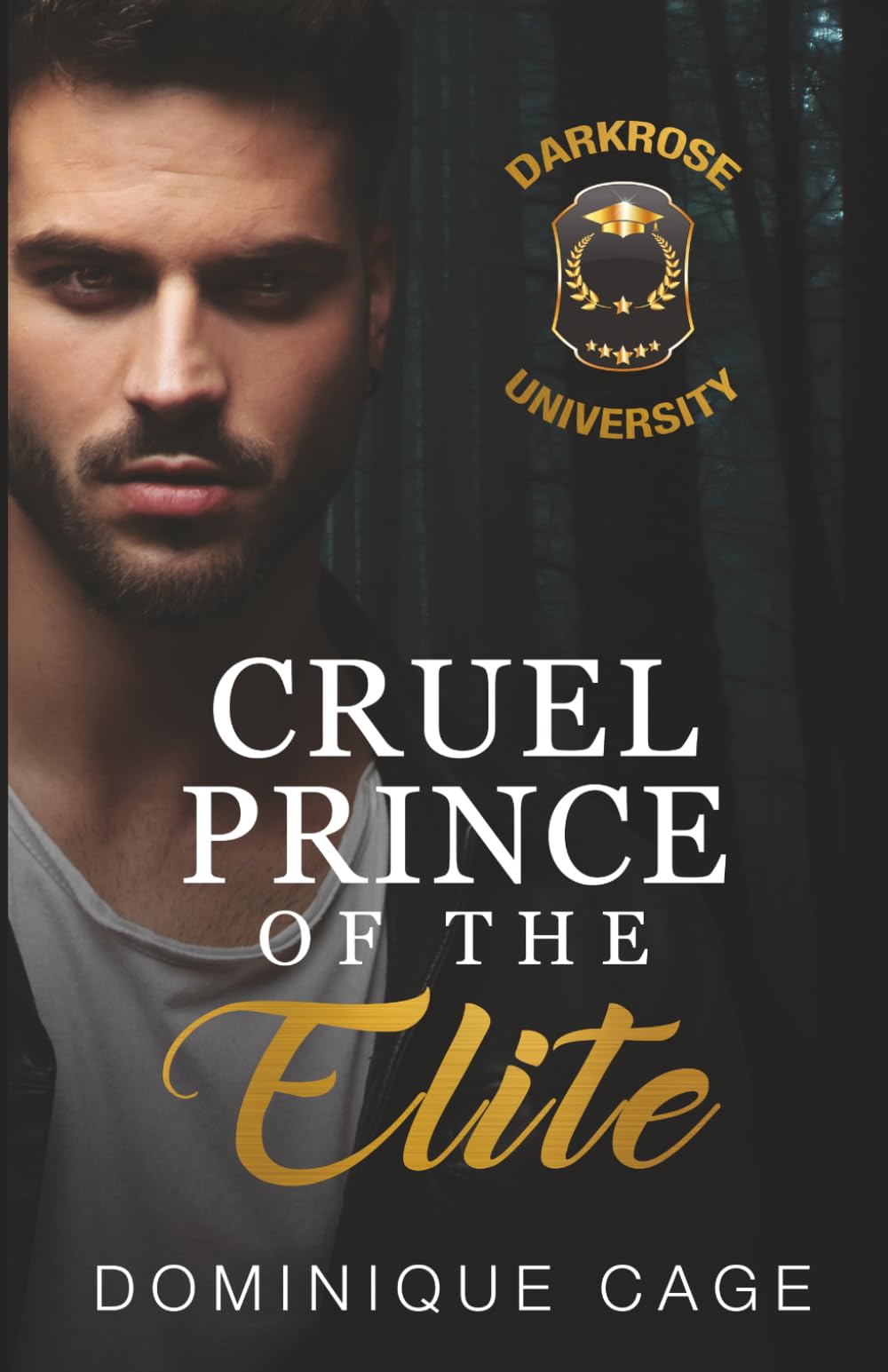 Cruel Prince of the Elite: A dark bully college romance (Heirs and Savages: Darkrose University)
