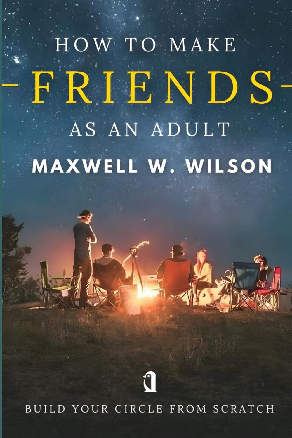 How to Make Friends as an Adult: Build Your Circle from Scratch