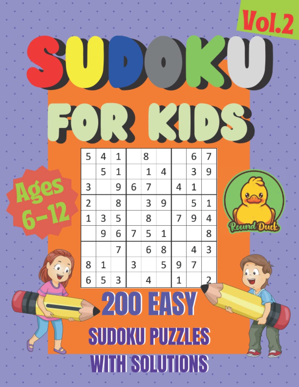 Buy Sudoku for Kids Ages 612 Vol.2 by Round Duck 200 Easy Sudoku