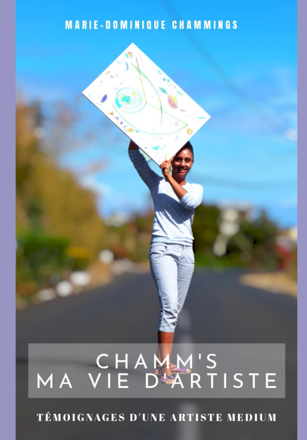 Artiste médium : explorez l'invisible avec le livre CHAMM'S MA VIE D'ARTISTE
